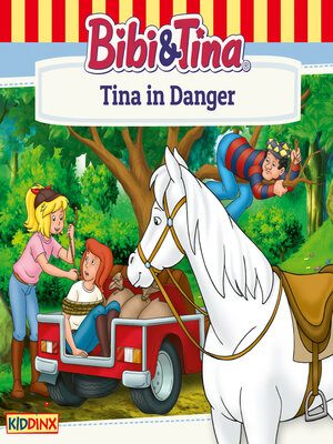 cover image of Bibi and Tina, Tina in Danger